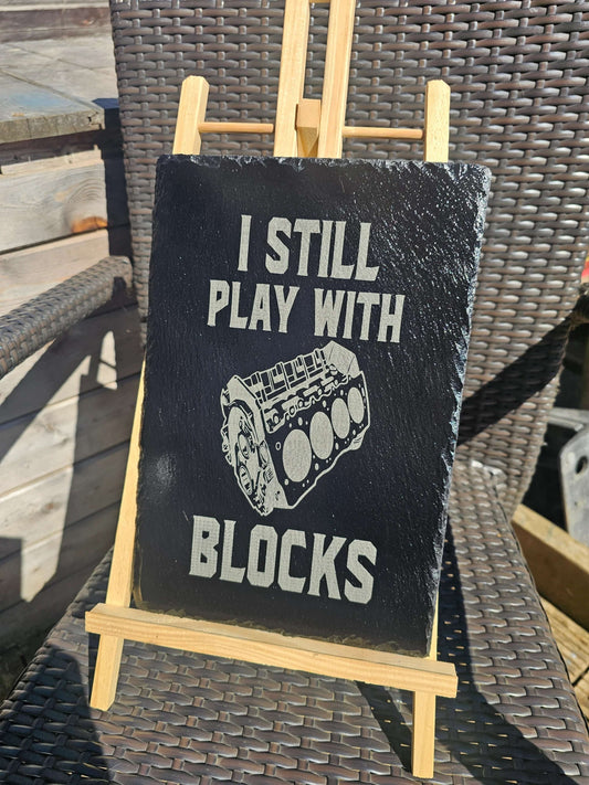 slate plaque. I Still Play with Blocks" Laser Engraved, Car Engine Art