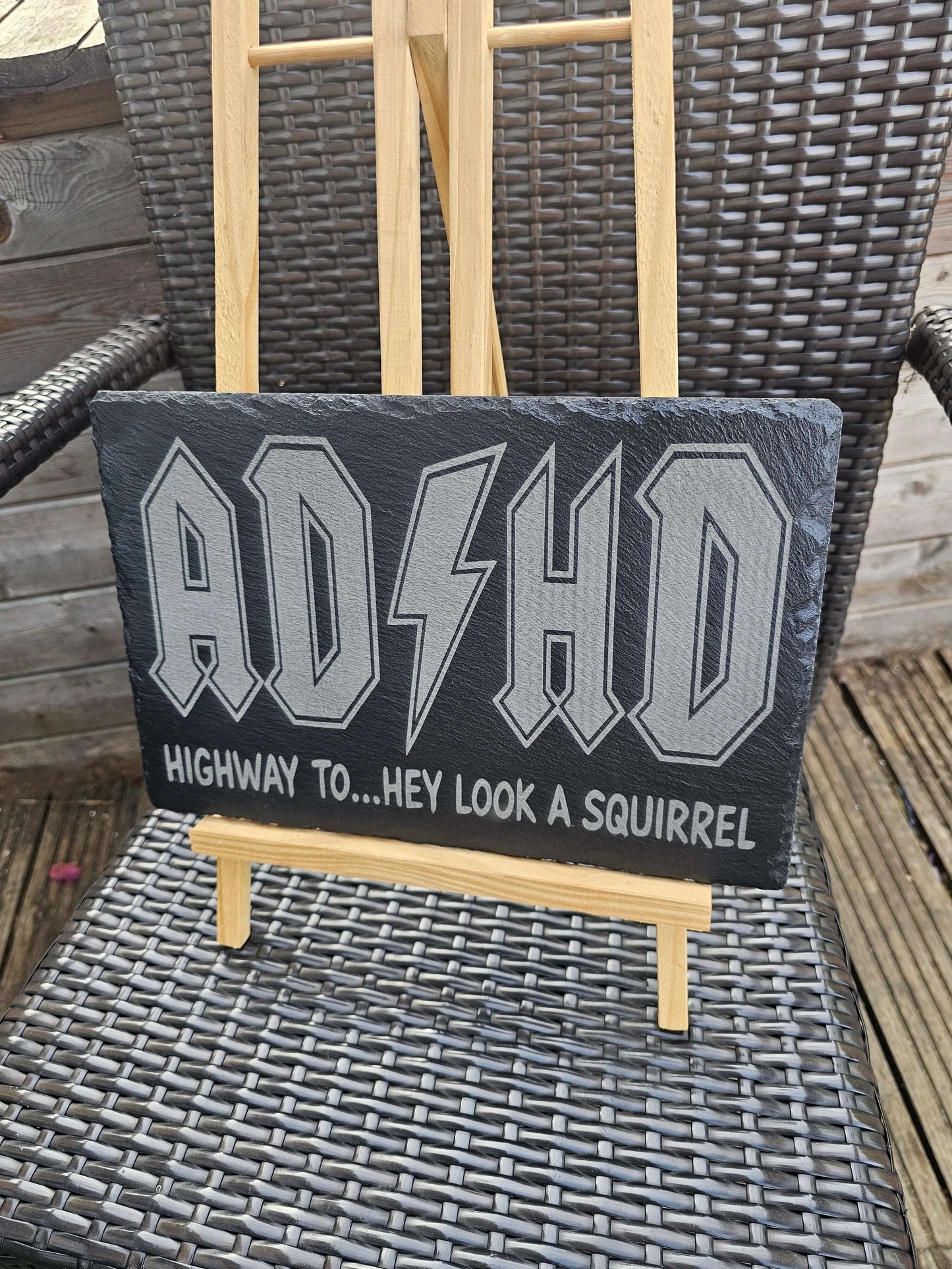 slate Funny ADHD Sign – "Highway To… Hey Look a Squirrel"