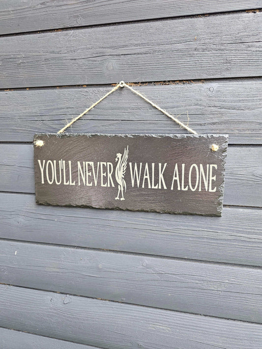 slate You’ll Never Walk Alone” Engraved Slate Sign – 30cm x 12cm,