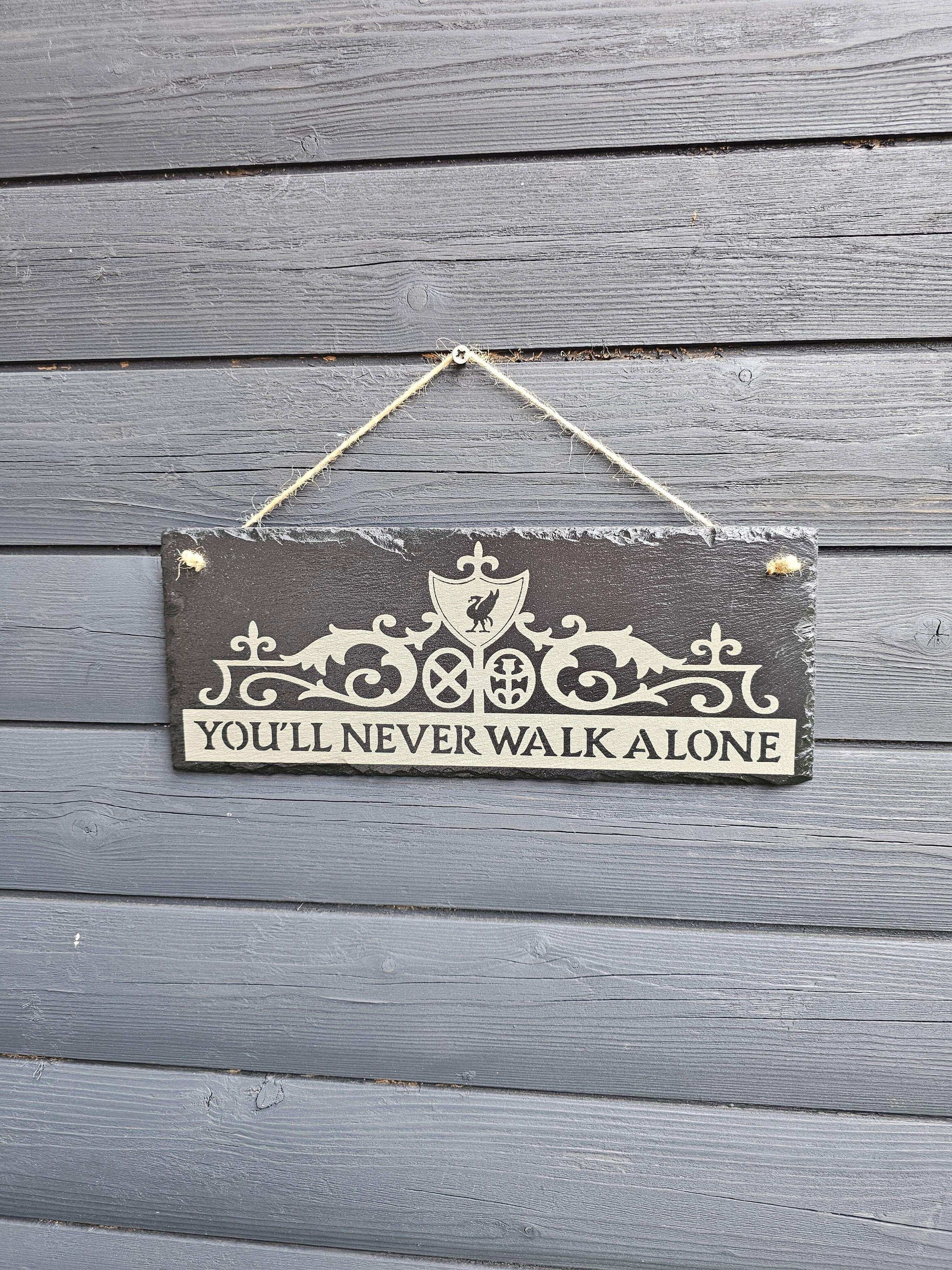 slate You’ll Never Walk Alone” Decorative Slate Plaque – 30cm x 12cm,
