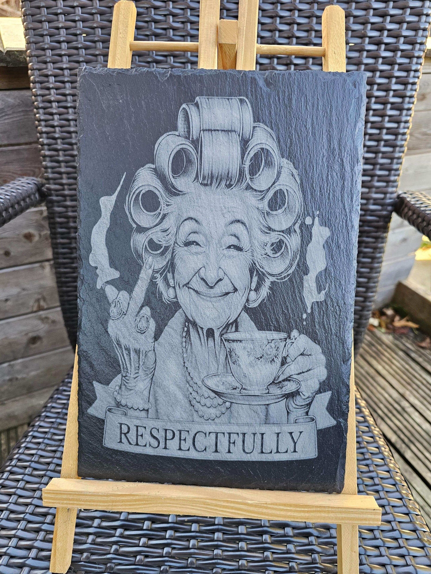 Respectfully” Cheeky Tea-Lady Slate Plaque (30cm × 20cm)