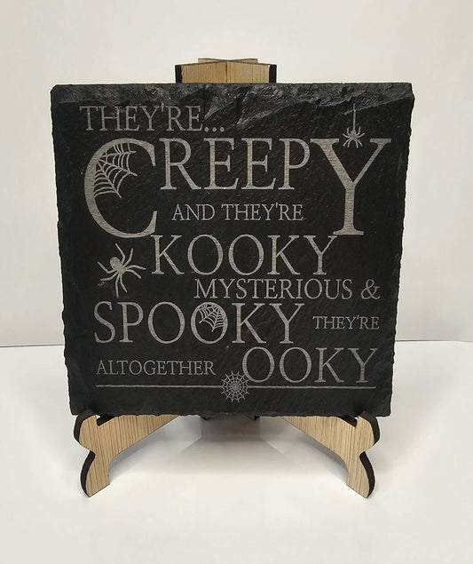 slate “They’re Creepy and They’re Kooky” Coasters – Laser Engraved