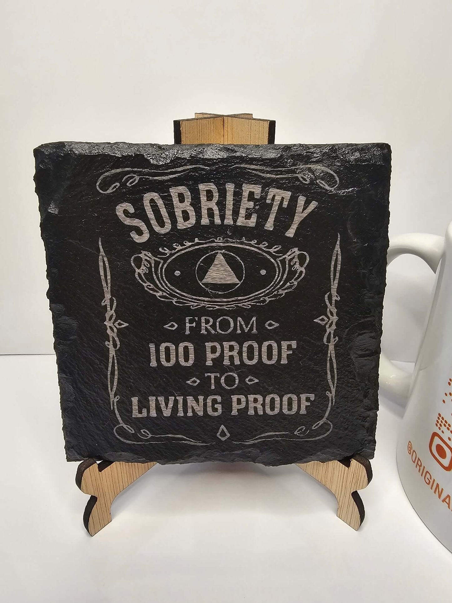 slate Sobriety “From 100 Proof to Living Proof” Coasters –