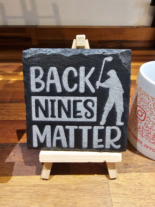Slate Coasters Laser Engraved – “Back Nines Matter” Golf Design