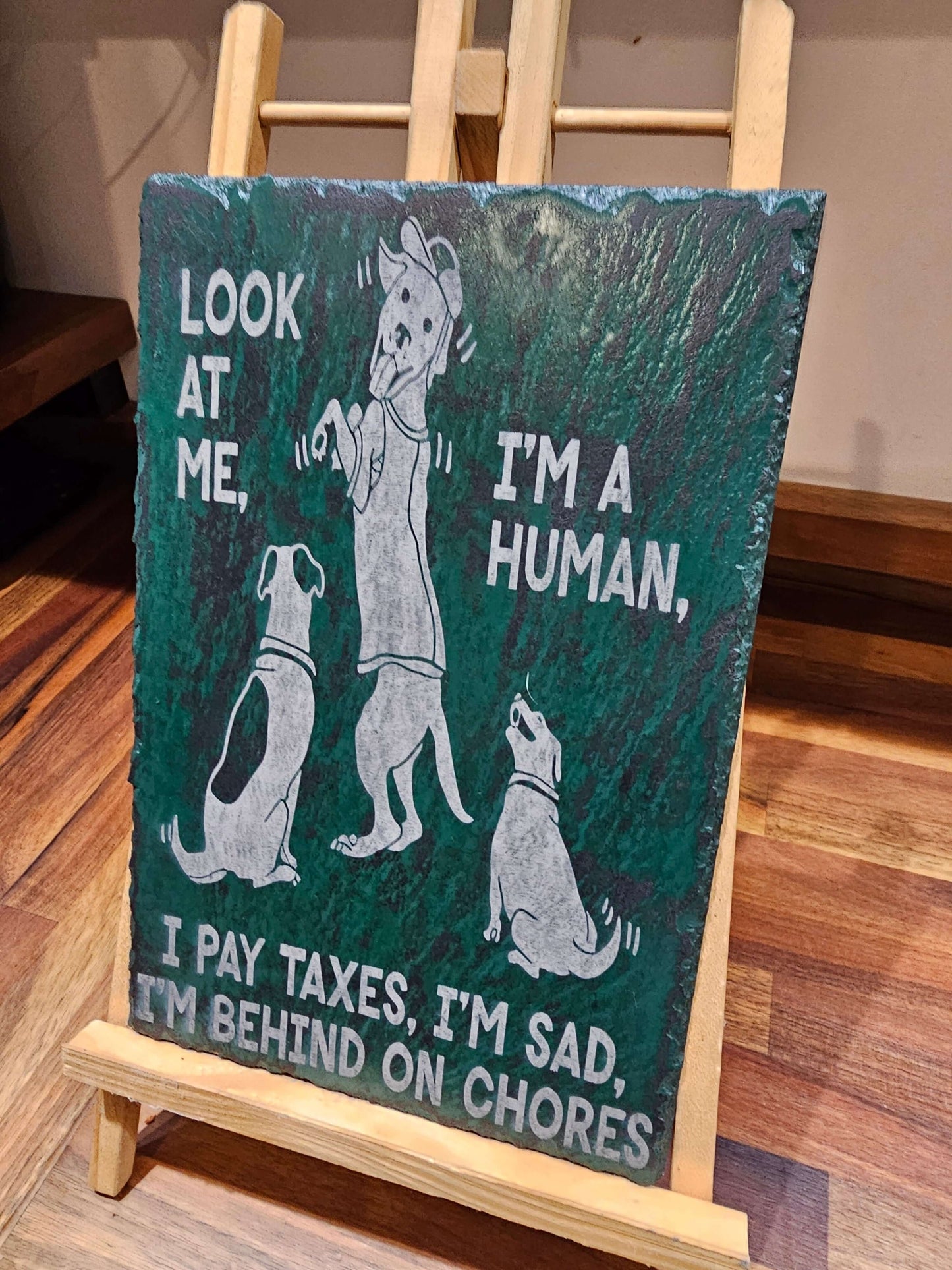 Slate Plaque “Funny Dog Slate Plaque – 30cm x 20cm