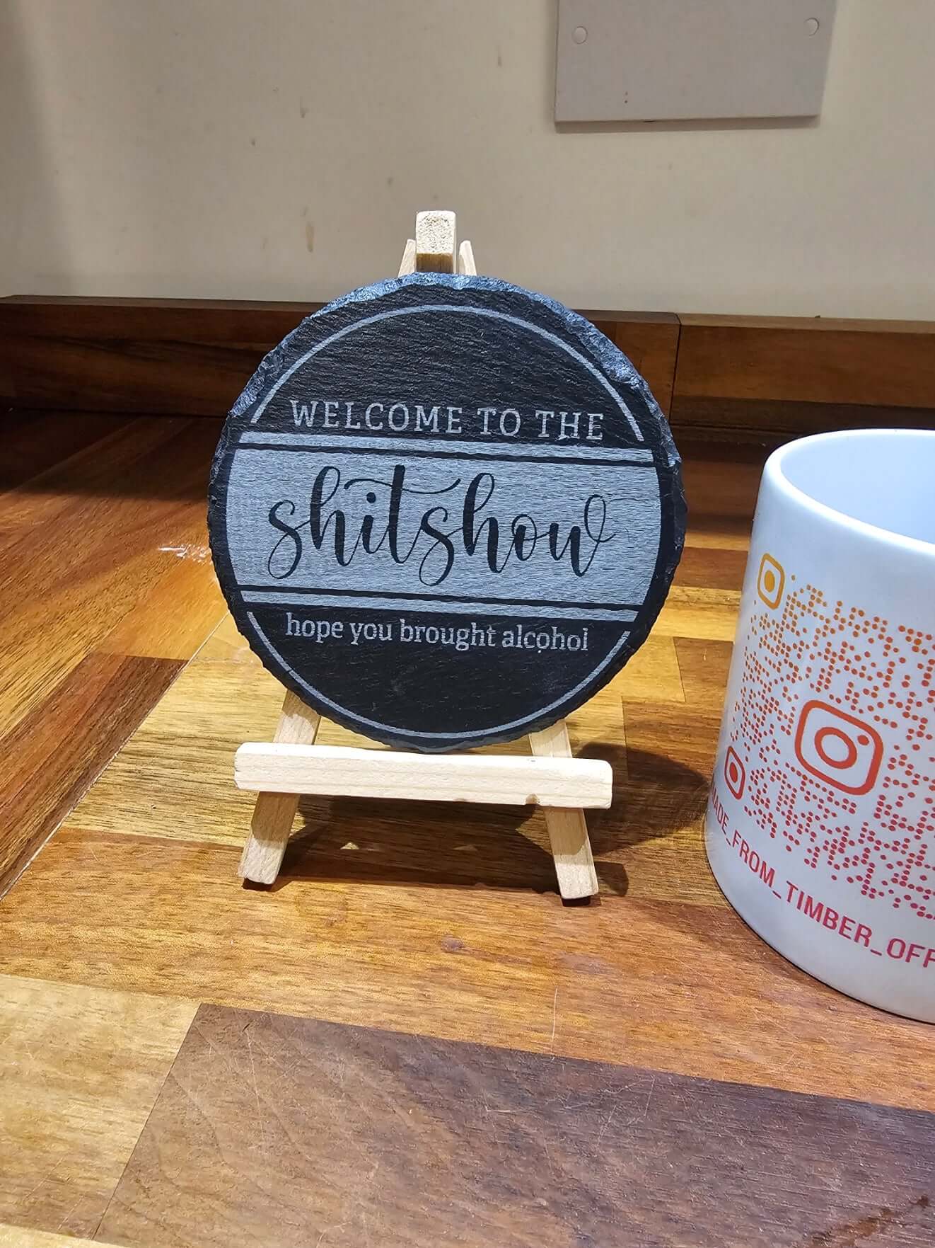 Slate Coasters Engraved featuring a humorous design that reads 'WELCOME TO THE shitshow hope you brought alcohol'