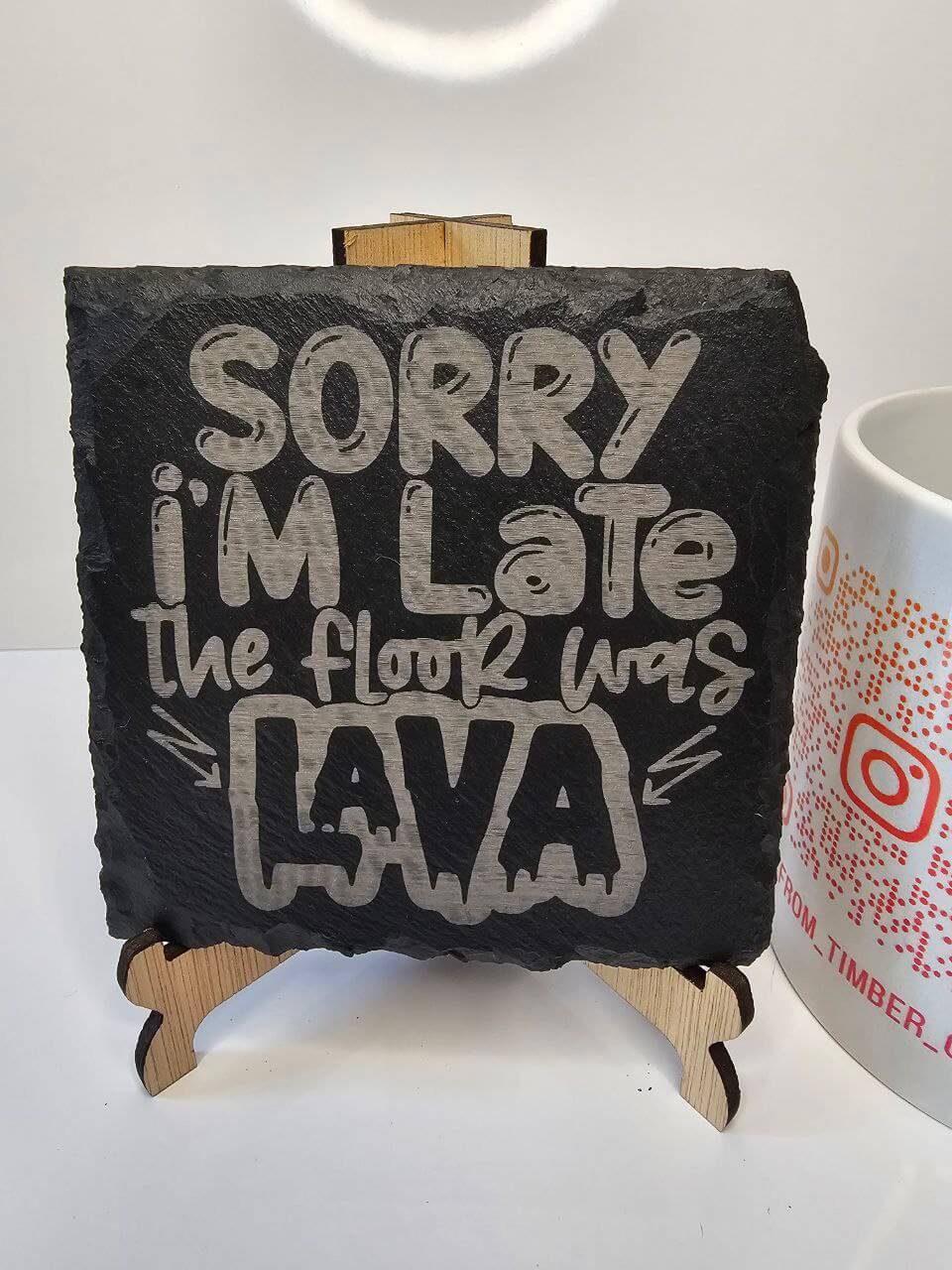 Slate “Sorry I’m Late, the Floor Was Lava” Engraved Coasters Handmade