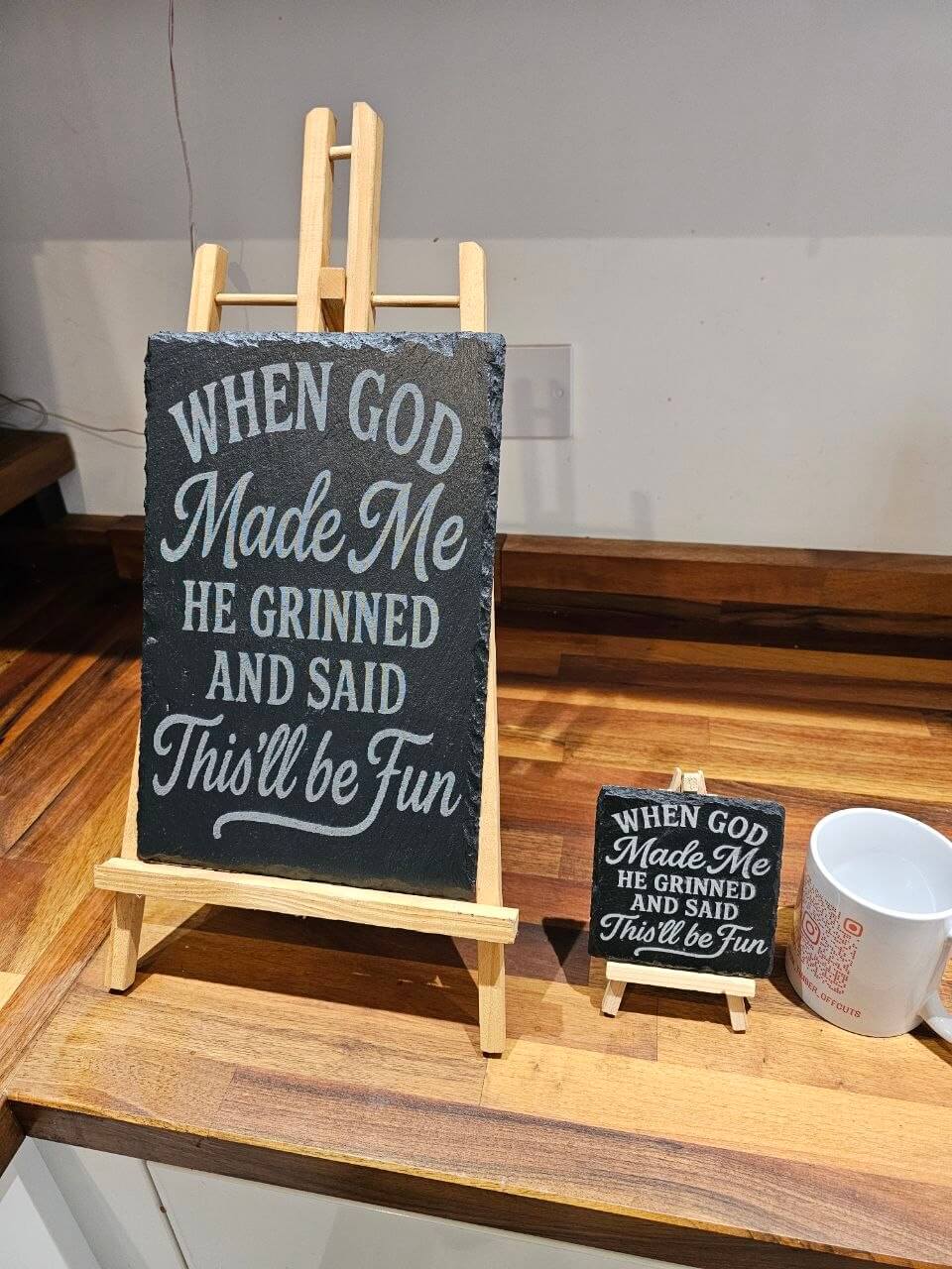 When God Made Me laser engraved slate plaque displayed on easels, featuring humorous quote about personality.